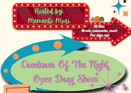 Creatures Of The Night Open Drag Show At Kitty Cat Lounge