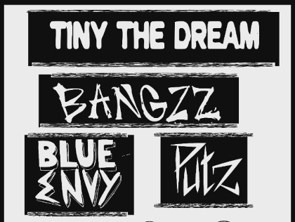 FIVE DOLLAR FRIDAY: Tiny the Dream / Bangzz / Blue Envy / Putz