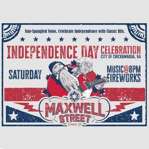 Chickamauga's Independence Celebration presents Maxwell Street