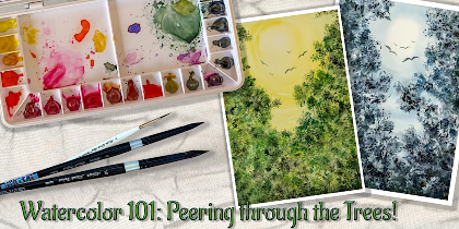 Watercolor 101: Peering through the Trees (second chance!)