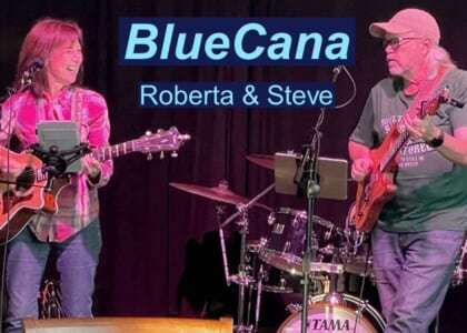 BlueCana Steve and Roberta