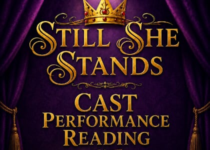 Cast Performance Reading of "Still She Stands