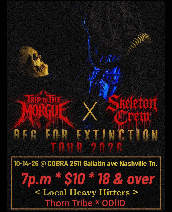 Venue: Trip to the Morgue, Skeleton Crew, Thorn Tribe, OdliD