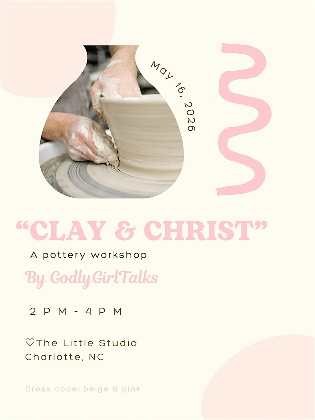 Clay & Christ by GodlyGirlTalks
