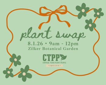 Plant Swap with Central Texas Plant People!