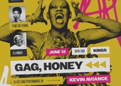 GAG, Honey w/ Kevin Aviance