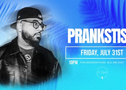 Special Guest DJ Prankstisci at M.Bird