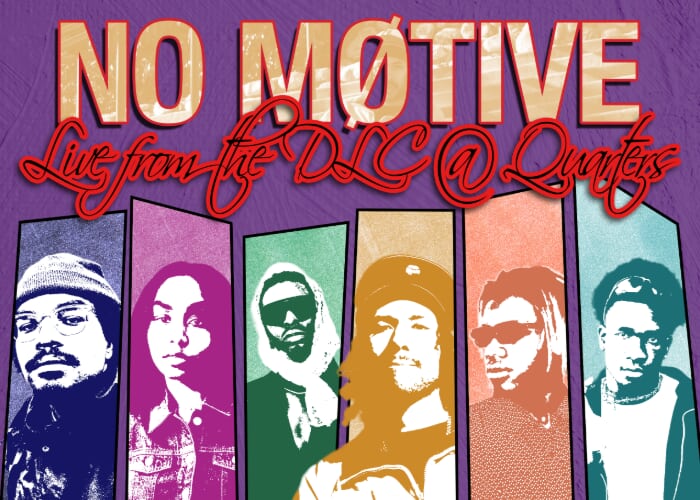 No Møtive - Live From the DLC @ Quarters