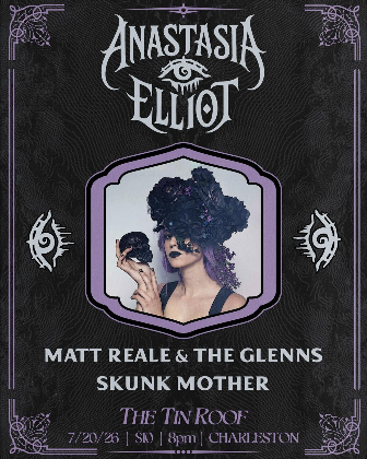 Anastasia Elliot / Matt Reale & The Glenns / Skunk Mother. Door @ 7:30. Show @ 8:30. $10 21+