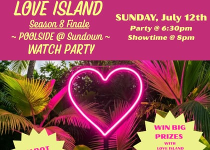 LOVE ISLAND SEASON 8 FINALE POOLSIDE WATCH PARTY