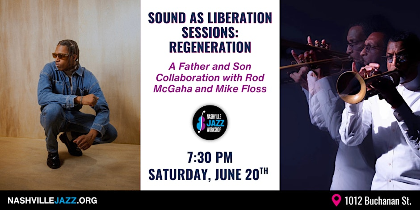Sound as Liberation Sessions: Regeneration w/ Rod McGaha and Mike Floss