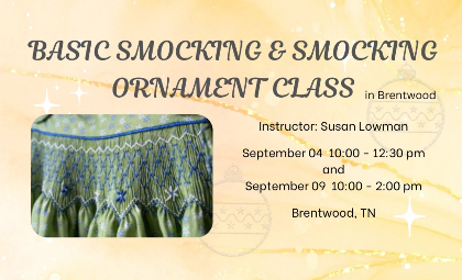 Basic Smocking & Smocked Ornament in Brentwood