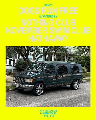 DOGS RUN FREE / NOTHING CLUB / NOVEMBER SWIM CLUB / HATHAWAY live