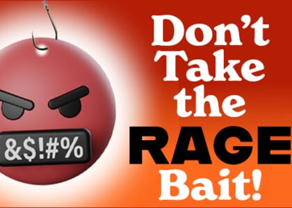 DON'T TAKE THE RAGE BAIT: How to Stay Calm, Clear, and in Control Online