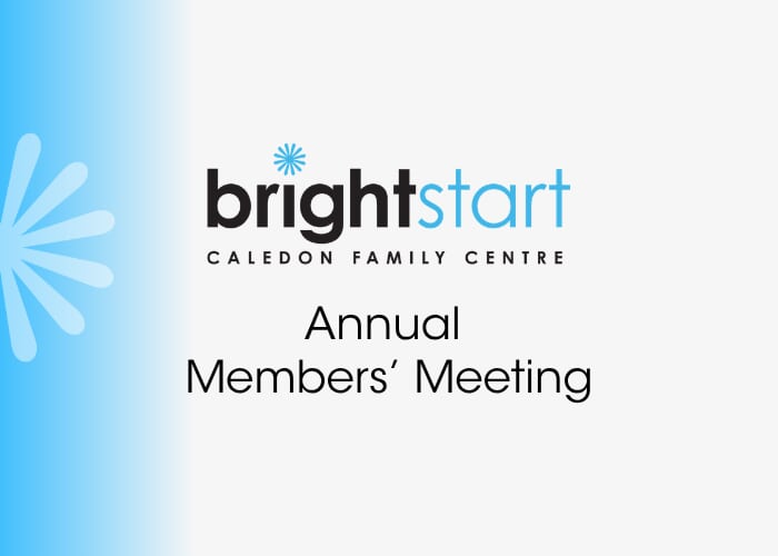 BrightStart Caledon Family Centre Annual Members' Meeting