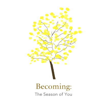 BECOMING: THE SEASON OF YOU (The Lion's Gate Edition)