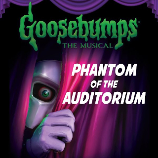 Goosebumps: The Musical