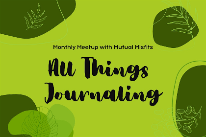 All Things Journaling: Monthly Meeting