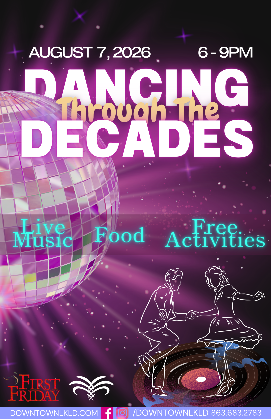 First Friday - August 7 - Dancing Through The Decades!
