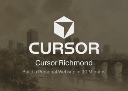 Cursor Richmond - Build a Personal Website in 90 Minutes