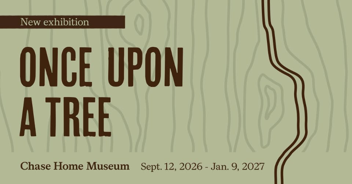 Once Upon a Tree | Chase Home Museum
