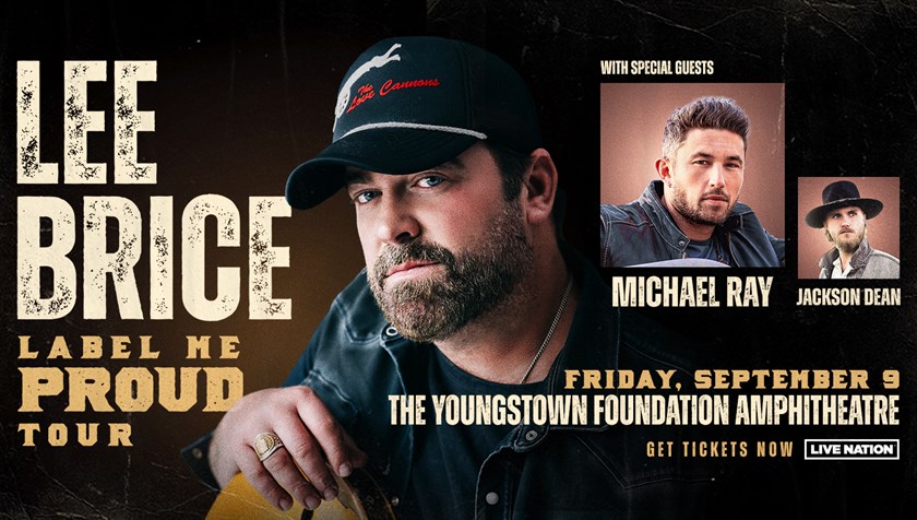 Lee Brice: Label Me Proud Tour with special guests Michael Ray and Jackson  Dean - WFMJ TV Youngstown Calendar