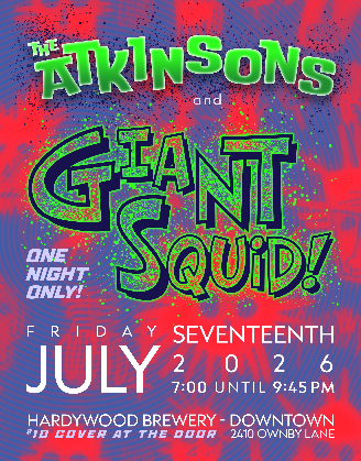 Hardywood Presents -- The Atkinsons and Giant Squid