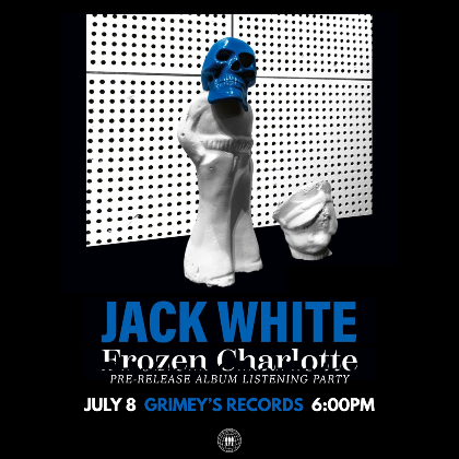 Jack White Frozen Charlotte Listening Party