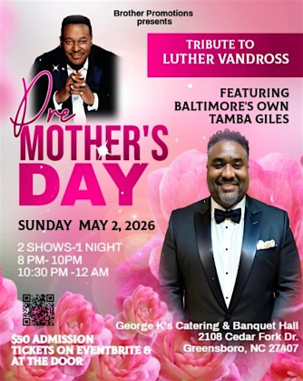 Luther Vandross Pre Mother's Day Tribute Featuring Baltimore's Tamba Giles