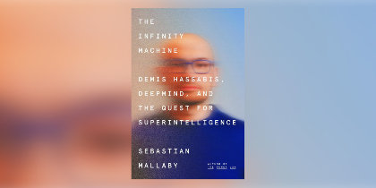 Discussion of "The Infinity Machine" by Sebastian Mallaby
