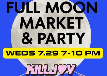 Killjoy Full Moon Market & Party