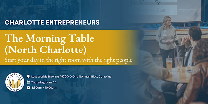 The Morning Table Networking (North Charlotte) by Charlotte Entrepreneurs
