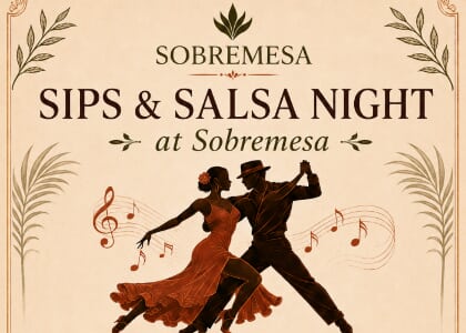 Sips & Salsa at SobreMesa: Dance, Sip & Connect