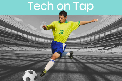 Tech on Tap: World Cup Edition