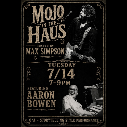 Mojo in the Haus featuring Aaron Bowen