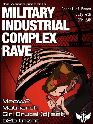 Military Industrial Complex Rave