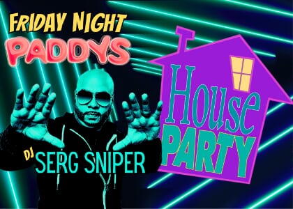Paddy's Public House PARTY