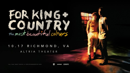 for KING + COUNTRY's 'the most beautiful colours' Tour