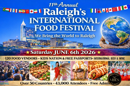 Raleigh's 11th Annual International Food Festival - FREE Admission- Event by www.NCVIBES.com