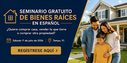 SEMINARIO GRATIS DE  BIENES RAÍCES EN ESPAÑOL para Compradores y Vendedores