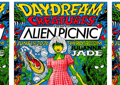 Daydream Creatures "Alien Picnic" w/ Julianna Jade @ Third Room