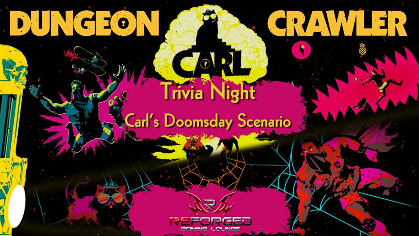 Dungeon Crawler Carl Trivia Night-Carl's Doomsday Scenario