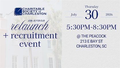 Charitable Society of Charleston relaunch + recruitment event