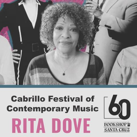 Rita Dove, Cabrillo Festival of Contemporary Music