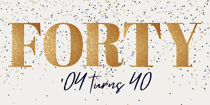 C/O 04 Turns 40!