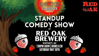 Standup Comedy at Red Oak Brewery (Whitsett, NC)