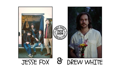 PATIO SHOW: Jesse Fox & Drew White
