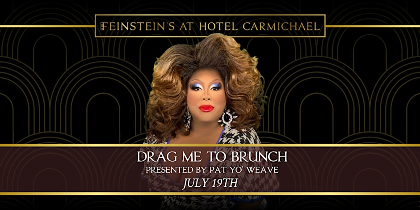 DRAG ME TO BRUNCH  hosted by PAT YO' WEAVE