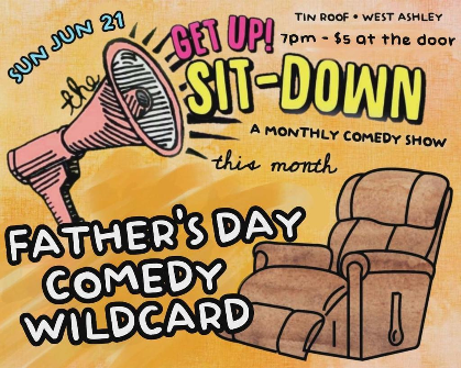 Get Up! Sit-Down Comedy Show. Door @ 6:30. Show @ 7. $5 21+