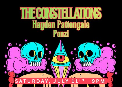 The Constellations + Hayden Pattengale + Ponzi @ The Underdog